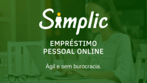 Empréstimo Simplic: Descubra como funciona e aprenda a solicitar mesmo se estiver negativado